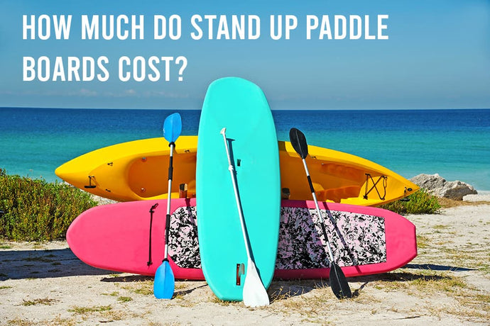 ON AVERAGE, HOW MUCH DO PADDLE BOARDS COST?
